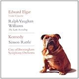 Elgar: Violin Concerto, Op. 61 / Vaughan Williams: The Lark Ascending (City of Birmingham Symphony Orchestra feat. conductor: Simon Rattle) von Kennedy