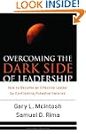 Overcoming the Dark Side of Leadershi...