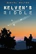 Kelven's Riddle: The Mountain at the Middle of the World