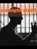 Straight Right (Institutional Use)