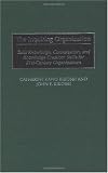 The Inquiring Organization: Tacit Knowledge, Conversation, and Knowledge Creation: Skills for 21st-Century Organizations