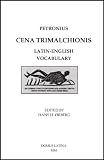 Petronius: Cena Trimalchionis Latin-English Vocabulary (Lingua Latina)
