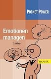 Pocket Power Soft Skills: Emotionen managen