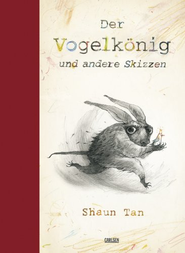 Produkt-Bild: Der Vogelk&ouml;nig und andere Skizzen