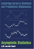 Asymptotic Statistics (Cambridge Series in Statistical and Probabilistic Mathematics)
