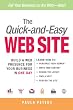 The Quick-and-Easy Web Site: Build a Web Presence for Your Business in One Day