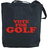 Canvas Tote Bag Black  Vote For Golf  Sports