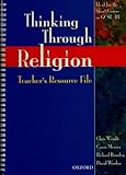 Thinking through religion. Teacher's resource file
