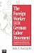 Book The Foreign Worker and the German Labor Movement: Xenophobia and Solidarity in the Coal Fields of th