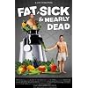 Fat Sick & Nearly Dead