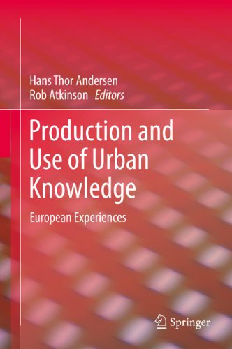 Production and Use of Urban Knowledge: European Experiences (Geojournal Library)