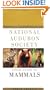 National Audubon Society Field Guide to North American Mammals: (Revised and Expanded) (National Audubon Society Field Guides)