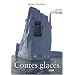 Contes glac�s