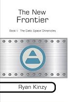 The New Frontier (The Cielo Space Chronicles)-From Free Kindle Books Library Click to Download Free Kindle Book -> The New Frontier (The Cielo Space Chronicles)