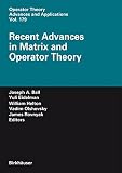 Recent advances in matrix and operator theory