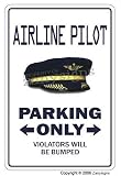 AIRLINE PILOT ~Novelty Sign~ parking signs plane gift