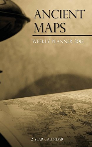 Ancient Maps Weekly Planner 2015: 2 Year Calendar