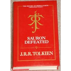 Sauron Defeated: The History of Middle-Earth, Vol IX