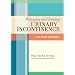 Managing and Treating Urinary Incontinence, Second Edition