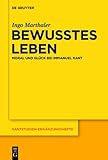 ISBN 9783110338621 product image for Bewusstes Leben: Moral und Gluck bei Immanuel Kant (Kantstudien-Erganzungshefte) | upcitemdb.com