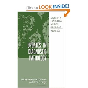 Click here to buy Updates in Diagnostic Pathology (Advances in Experimental Medicine and Biology) by David C. Chhieng and Gene P. Siegal.
