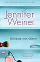 The Guy Not Taken: Stories by Jennifer Weiner