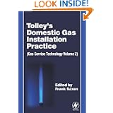 Tolley's Domestic Gas Installation Practice: Gas Service Technology Volume 2'