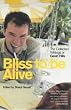 Bliss to be Alive: The Collected Journalism of Gavin Hills