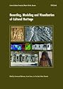 Recording, Modeling and Visualization of Cultural Heritage: Proceedings of the International Workshop, Centro Stefano Franscini, Monte Verita, Ascona, Switzerland, May 22-27, 2005