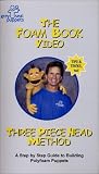 Review   / The Foam Book Video- Three Piece Head Method: A Step by Step Guide to Building Polyfoam Puppets