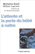 L'attente et la perte du b�b� a na�tre