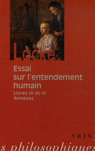 Essai sur l'entendement humain : Livres III et IV