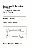 Conceptual Information Retrieval: A Case Study in Adaptive Partial Parsing (The Springer International Series in Engineering and Computer Science)