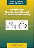 Superplasticity: Microstructural Refinement and Superplastic Roll Forming (Istc Science and Technology Series,)