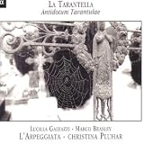 Review Lucilla Galeazzi  / La Tarantella - Antidotum Tarantulae /Galeazzi · Beasley · L'Arpeggiata · Pluhar