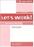 Anglais Let's work ! BTS DUT : Corrig�s