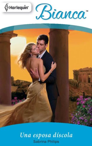 Una esposa díscola (Bianca) (Spanish Edition)