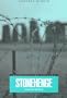Stonehenge: Making Space (Materializing Culture)