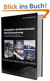 Schaupl�tze dreidimensionaler Markeninszenierung: Innovative Strategien und Erfolgsmodelle erlebnisorientierter Begegnungskommunikation. Brand Parks - Museen - Flagship Stores - Messen - Events