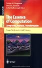 The Essence of Computation: Complexity, Analysis, Transformation. Essays Dedicated to Neil D. Jones (Lecture Notes in Computer Science)
