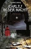 Carlos in der Nacht - Christa Ludwig