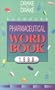 Saunders Pharmaceutical Word Book: 1998