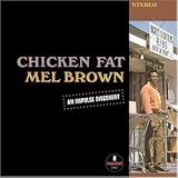 Chicken Fat (Verve LPR-Serie) - Mel Brown