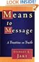 Means to Message: A Treatise on Truth
