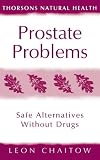 Prostate Problems: Safe Alternatives Without Drugs