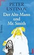 Der Alte Mann und Mr. Smith