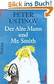 Der Alte Mann und Mr. Smith