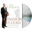 A Passion to Lead: Seven Leadership Secrets for Success in Business, Sports, and Life by Jim Calhoun and Richard Ernsberger Jr.