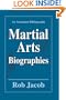 Martial Arts Biographies: An Annotated Bibliography
