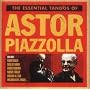 The Essential Tangos of Astor Piazzolla